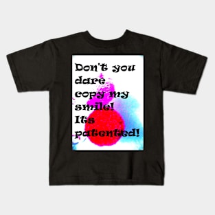 DON'T COPY MY SMILE Kids T-Shirt